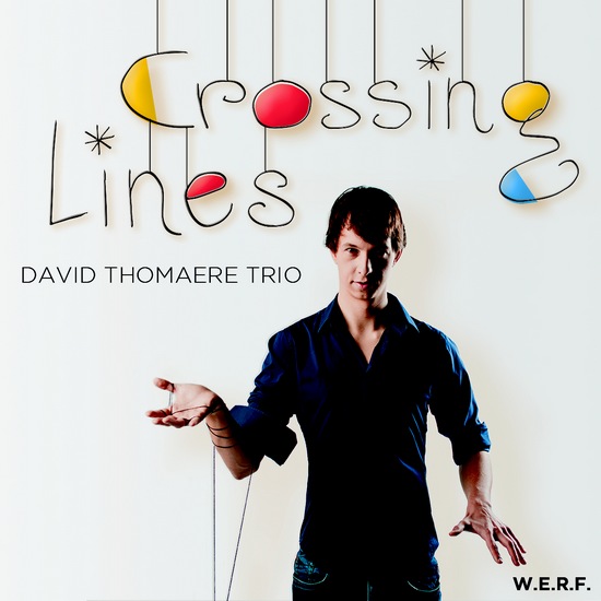 David Thomaere Trio : Crossing Lines