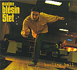 Maxime Blésin 5tet : Bowling Ball