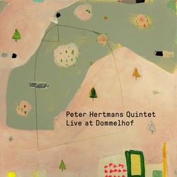 Peter Hertmans Quintet : Live at Dommelhof