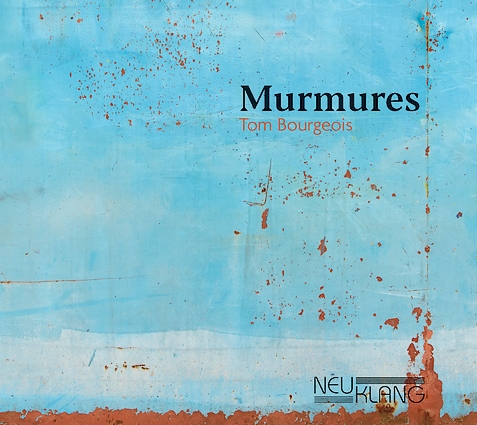 Tom Bourgeois : Murmures/Rumeurs