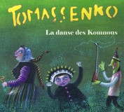 Tomassenko : La Danse des Komnous