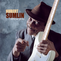 Hubert Sumlin : I Know You