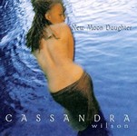 Cassandra Wilson : New Moon Daughter