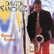 David Sanchez : Street Scenes (1996)