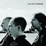 E.S.T. : Live In Hamburg