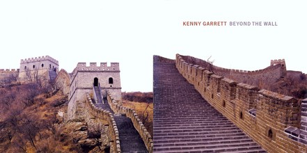 Kenny Garrett : Beyond the Wall