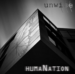 Unwise: HumaNation