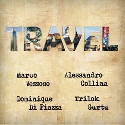 Marco Vezzoso, Alessandro Collina : Travel