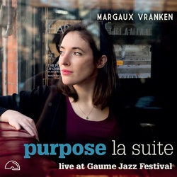 Margaux Vranken : Purpose, La Suite