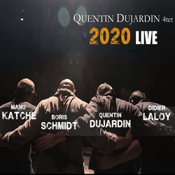 Quentin Dujardin 4tet : 2020 Live