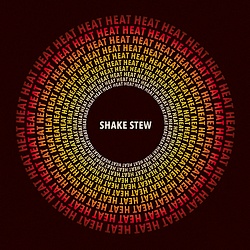 Shake Stew : Heat
