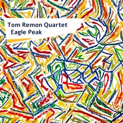 Tom Remon Quartet : Eagle Peak