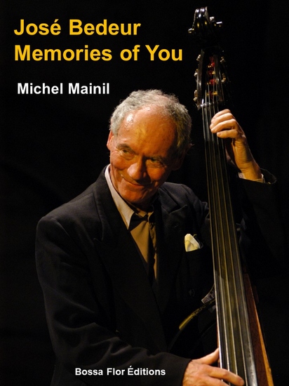 Michel Mainil : José Bedeur, Memories Of You