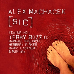 Alex Machacek feat. Terry Bozzio : [SIC]