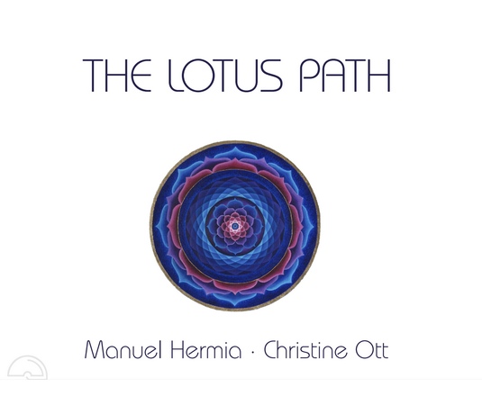 Manuel Hermia & Christine Ott : The Lotus Path