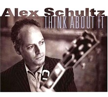 Alex Schultz : Think About It