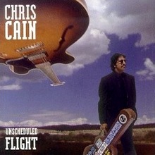 Chris Cain : Unscheduled Flight