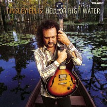 Tinsley Ellis : Hell or High Water