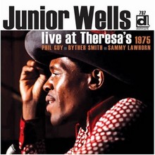 Junior Wells : Live At Theresa's 1975