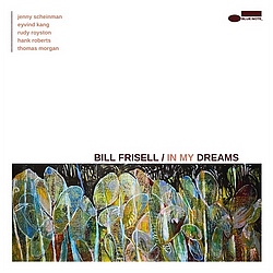 Bill Frisell : In My Dreams