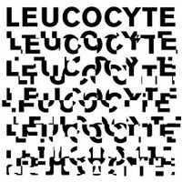 E.S.T. : Leucocyte