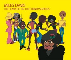 Miles Davis : The Complete On The Corner Sessions