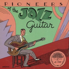 Pioneers Of The Jazz Guitar (Yazoo)