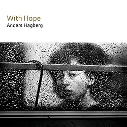 Anders Hagberg : With Hope
