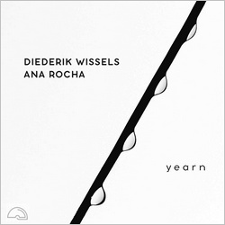 Entretien avec Diederik Wissels & Ana Rocha (album Yearn)