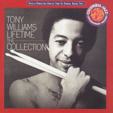 Tony Williams Lifetime : The Collection