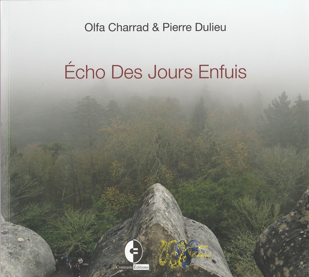 Olfa Charrad et Pierre Dulieu : Echo Des Jours Enfuis