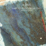 Harold Budd & Brian Eno : The Pearl