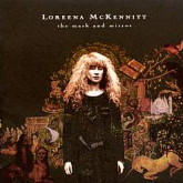Loreena McKennit : The Mask And Mirror