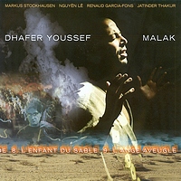 Dhafer Youssef : Malak (Enja, 1998)
