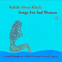 Rabih Abou-Khalil : Songs for Sad Women (Enja, 2007)