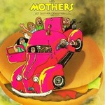Frank Zappa & the Mothers : Just Another Band from L.A. [Live]